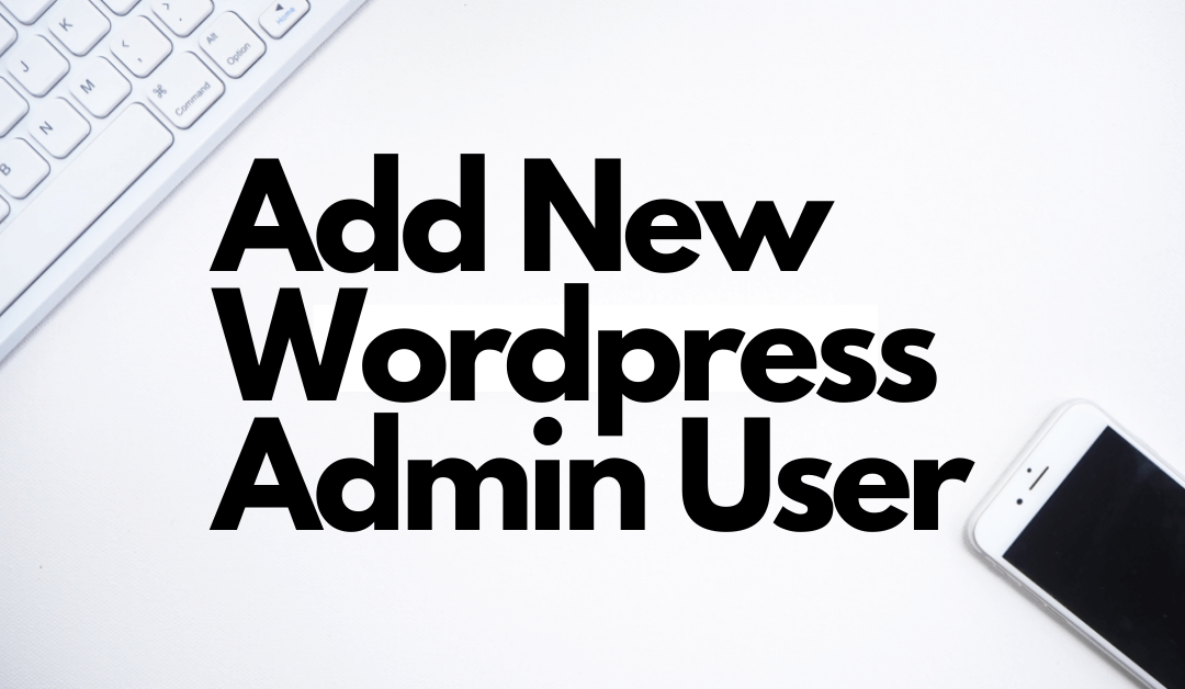 wordpress add admin user